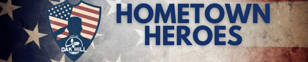 City of Oak Hill's Hometown Heroes